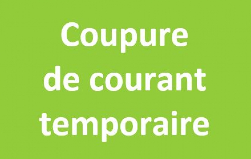 Coupure de courant temporaire